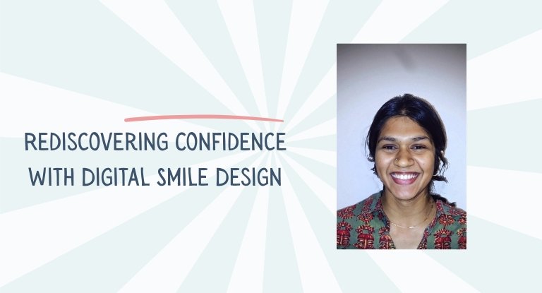 Rediscovering Confidence with Digital Smile Design